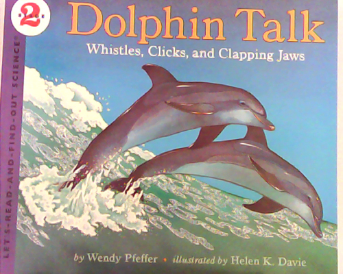 Let‘s read and find out science：Dolphin Talk  L4.9